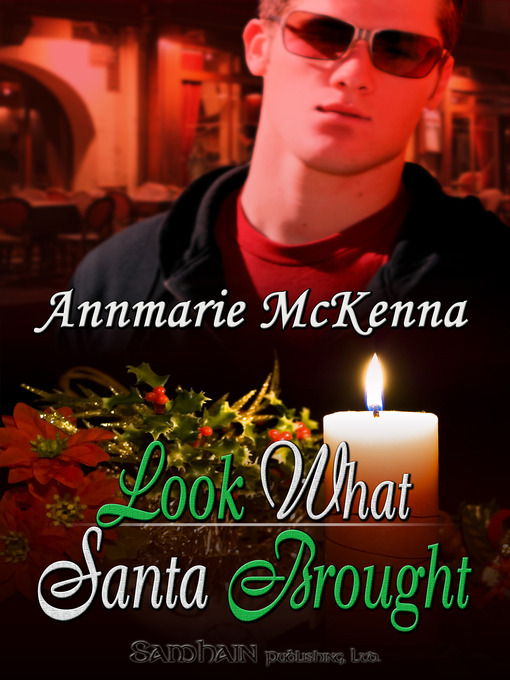 Title details for Look What Santa Brought by Annmarie McKenna - Available